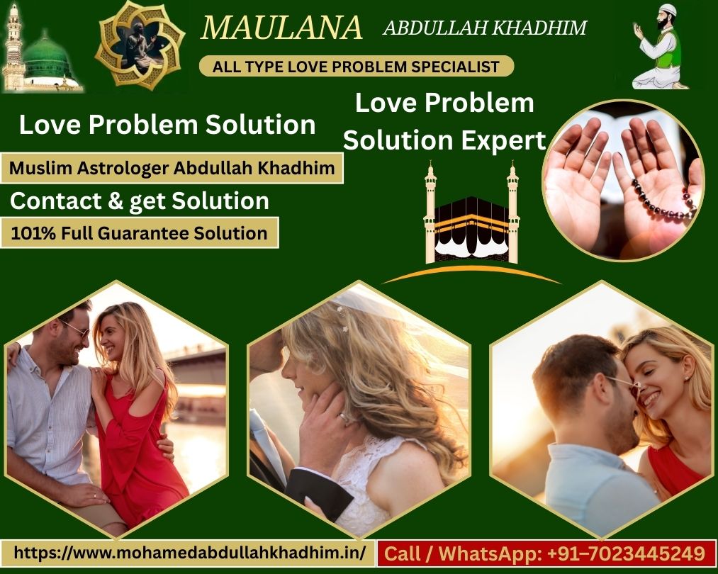 Love Back Expert in Kitchener - Abdullah khadhim In USA, Uk, Canada