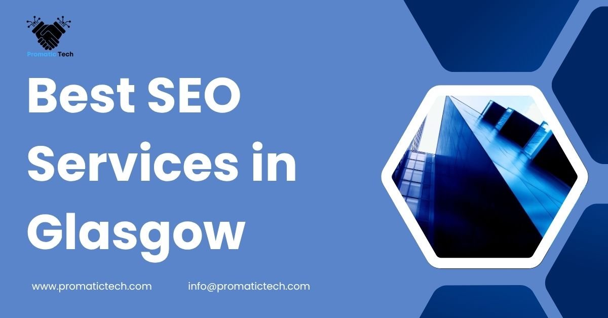 Best SEO Services in Glasgow | Promatic Tech