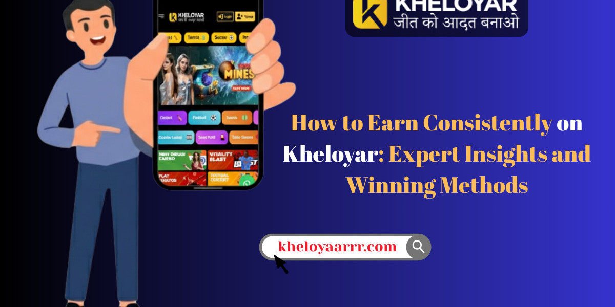 How to Earn Consistently on Kheloyar: Expert Insights and Winning Methods