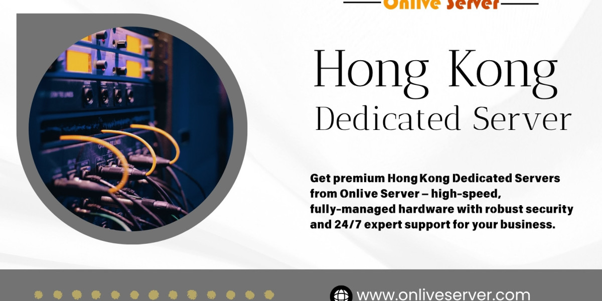Hong Kong Dedicated Server: A Premium Hosting Solution for Global Businesses