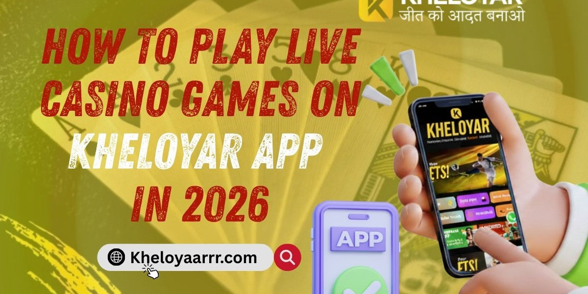 How to Play Live Casino Games on Kheloyar App in 2026